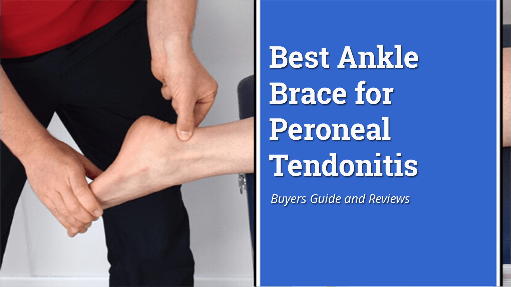 Best Brace For Peroneal Tendonitis