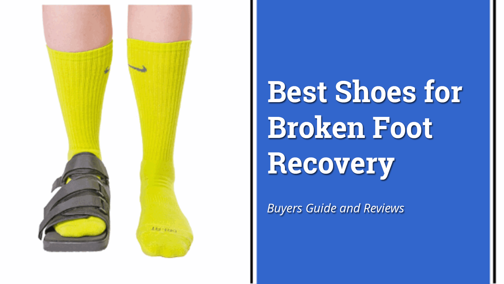 best shoes after broken foot