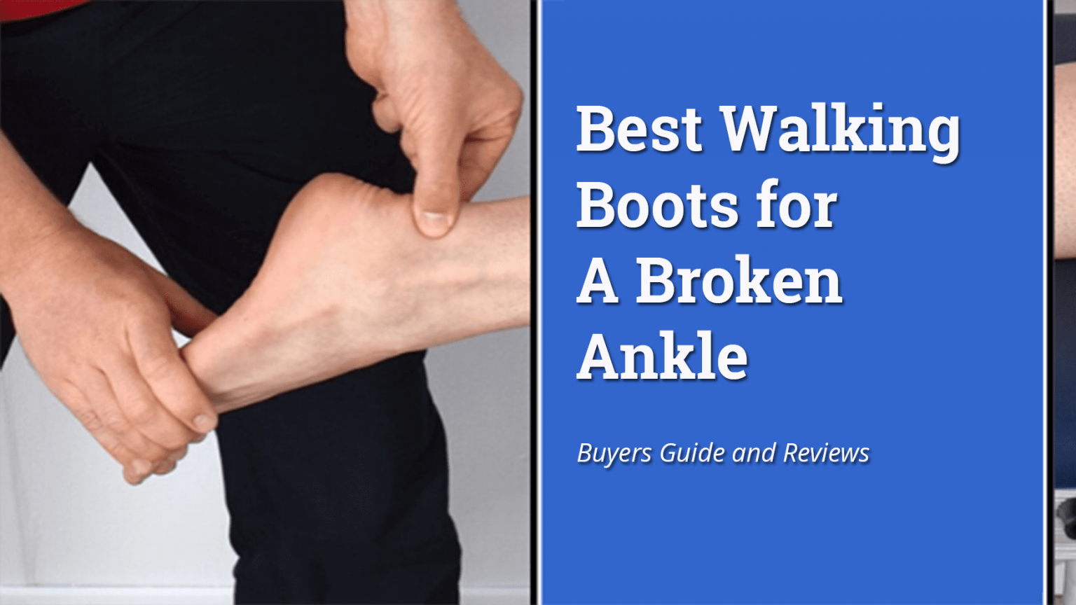 Best Walking Boots for a Broken Ankle 2024 Buyers Guide, Review