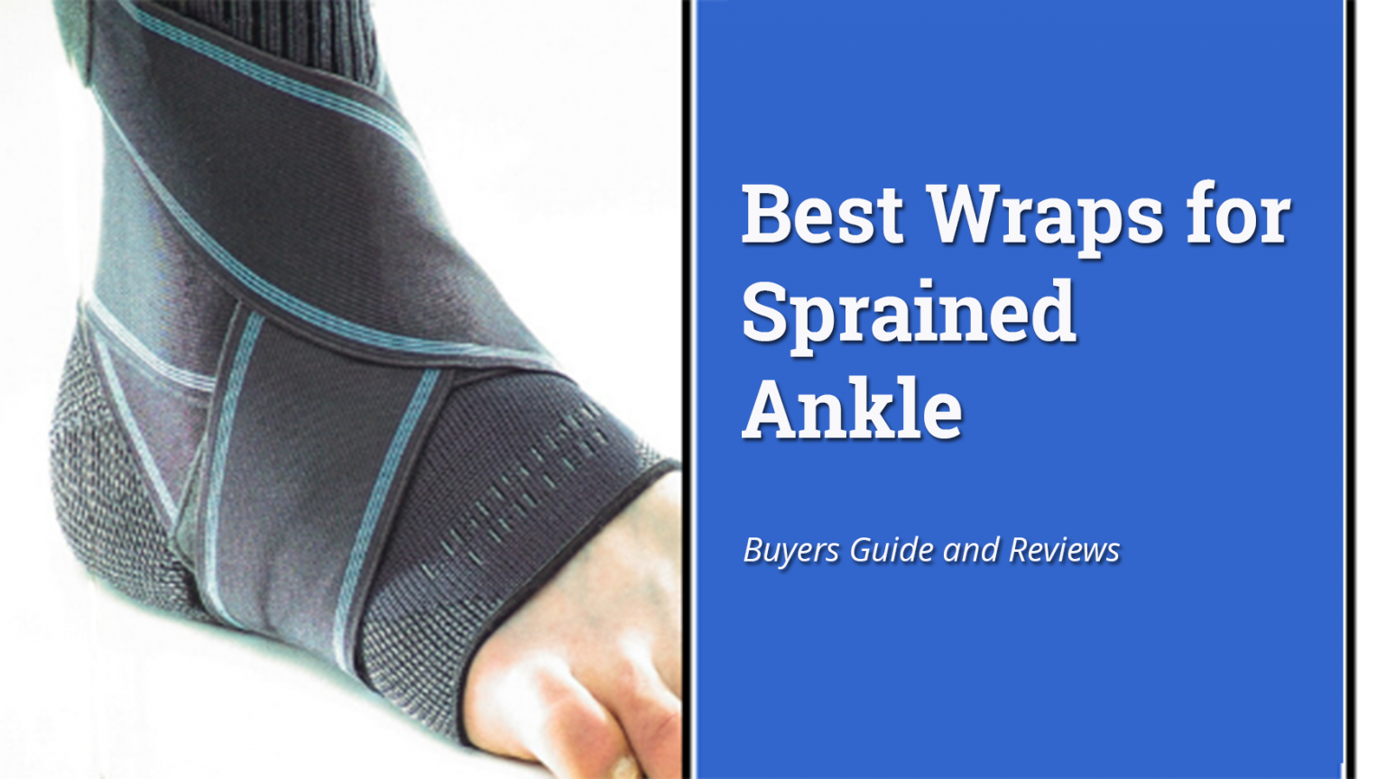 Best Wrap for Sprained Ankles 2024 Buyers Guide, Reviews