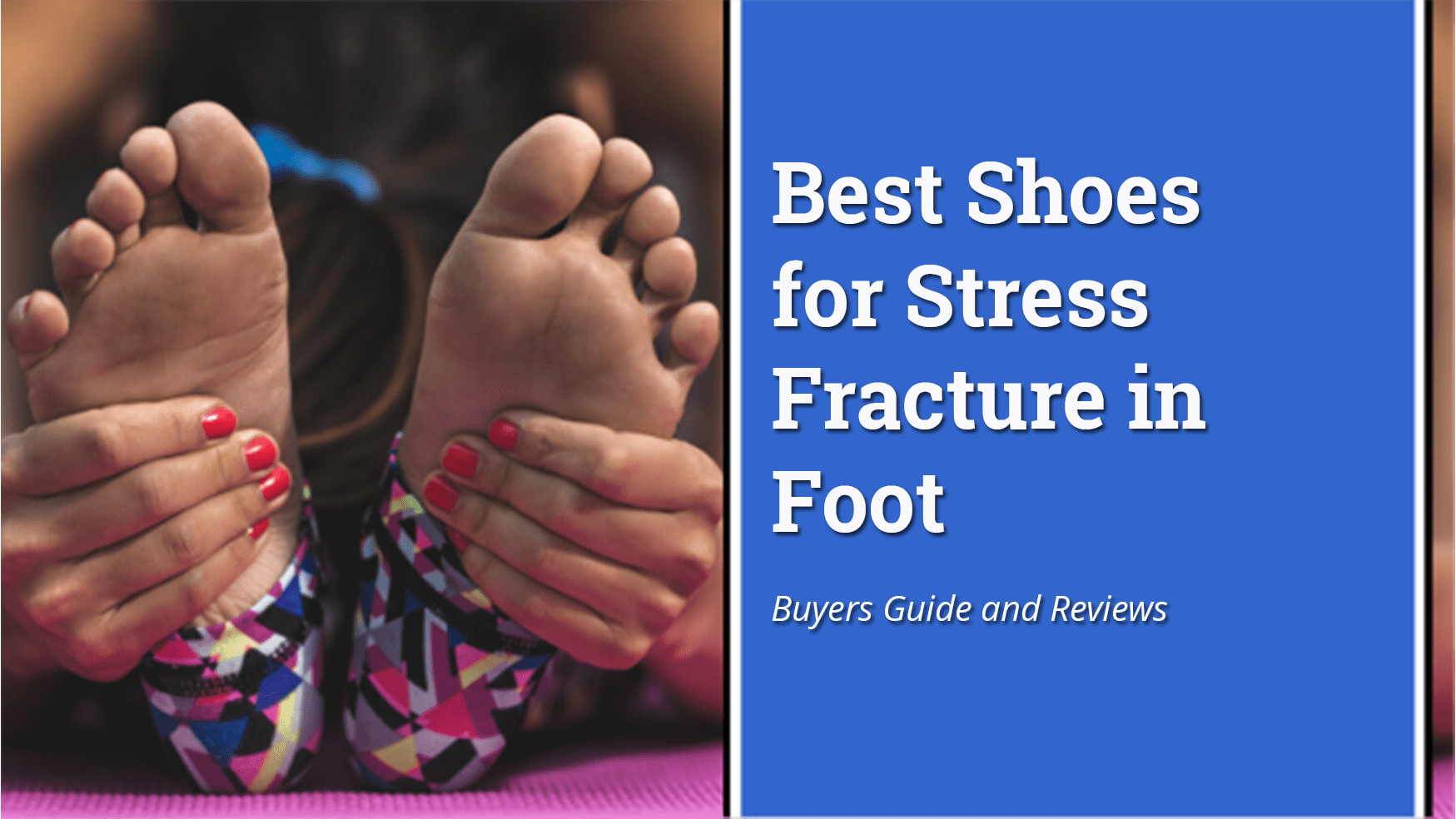 Best Shoes for Stress Fracture in Foot 